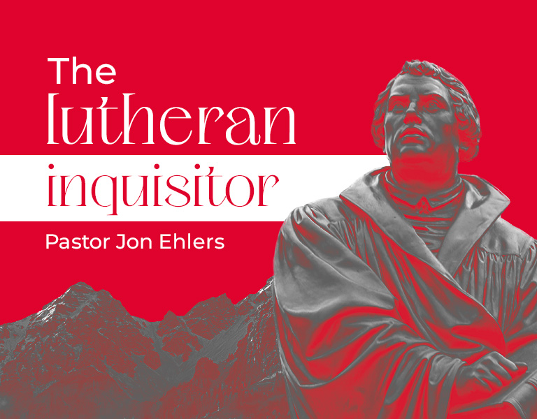 The Lutheran Inquisitor